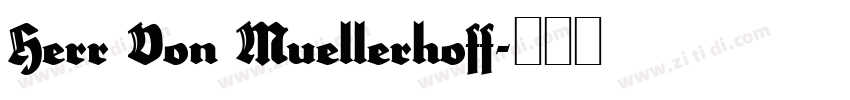 Herr Von Muellerhoff字体转换